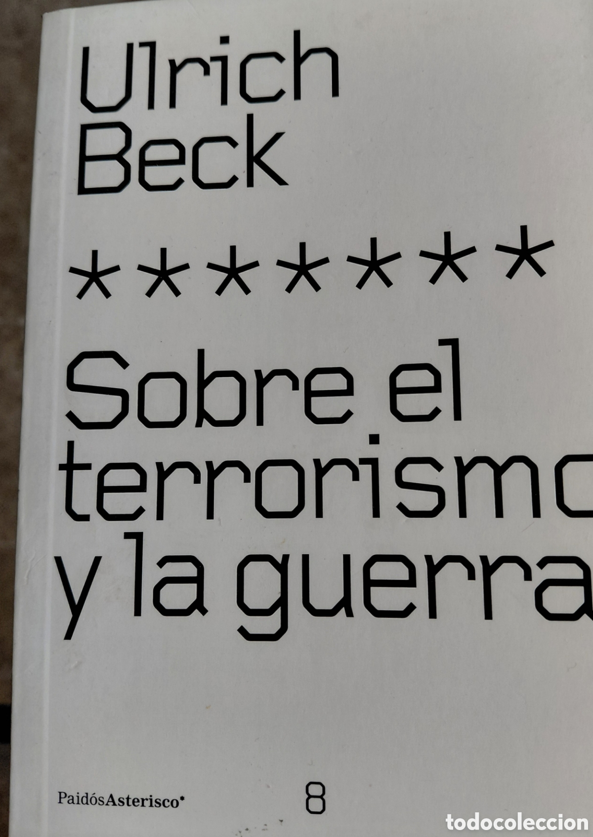 Libros de segunda mano: SOBRE EL TERRORISMO Y LA GUERRA-ULRICH BECK- - Foto 1