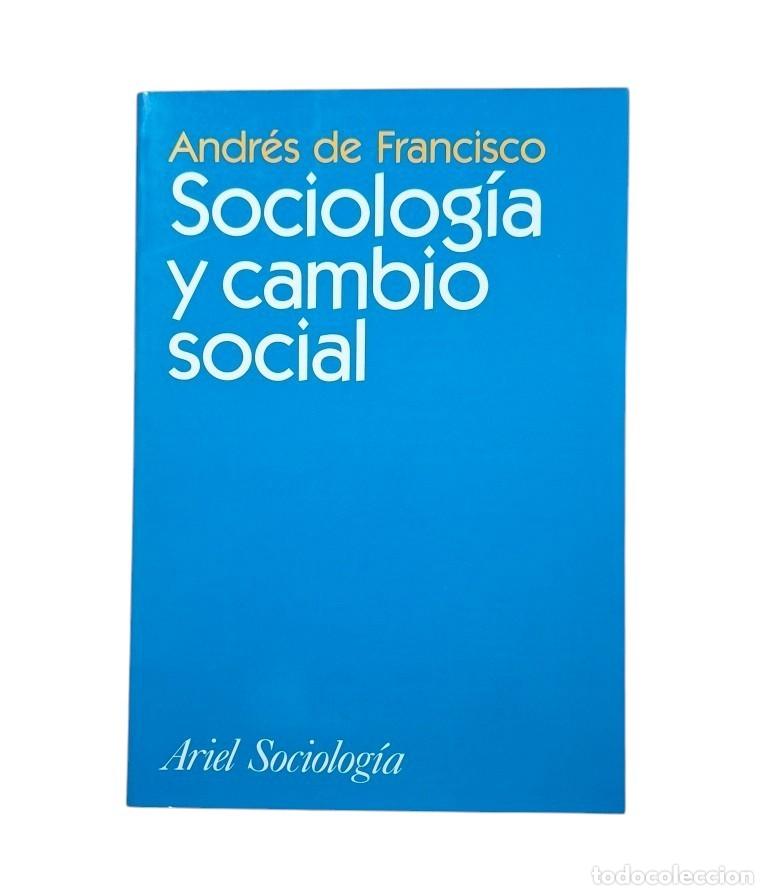 Second hand books: Francisco, Andr&eacute;s de.- SOCIOLOG&Iacute;A Y CAMBIO SOCIAL