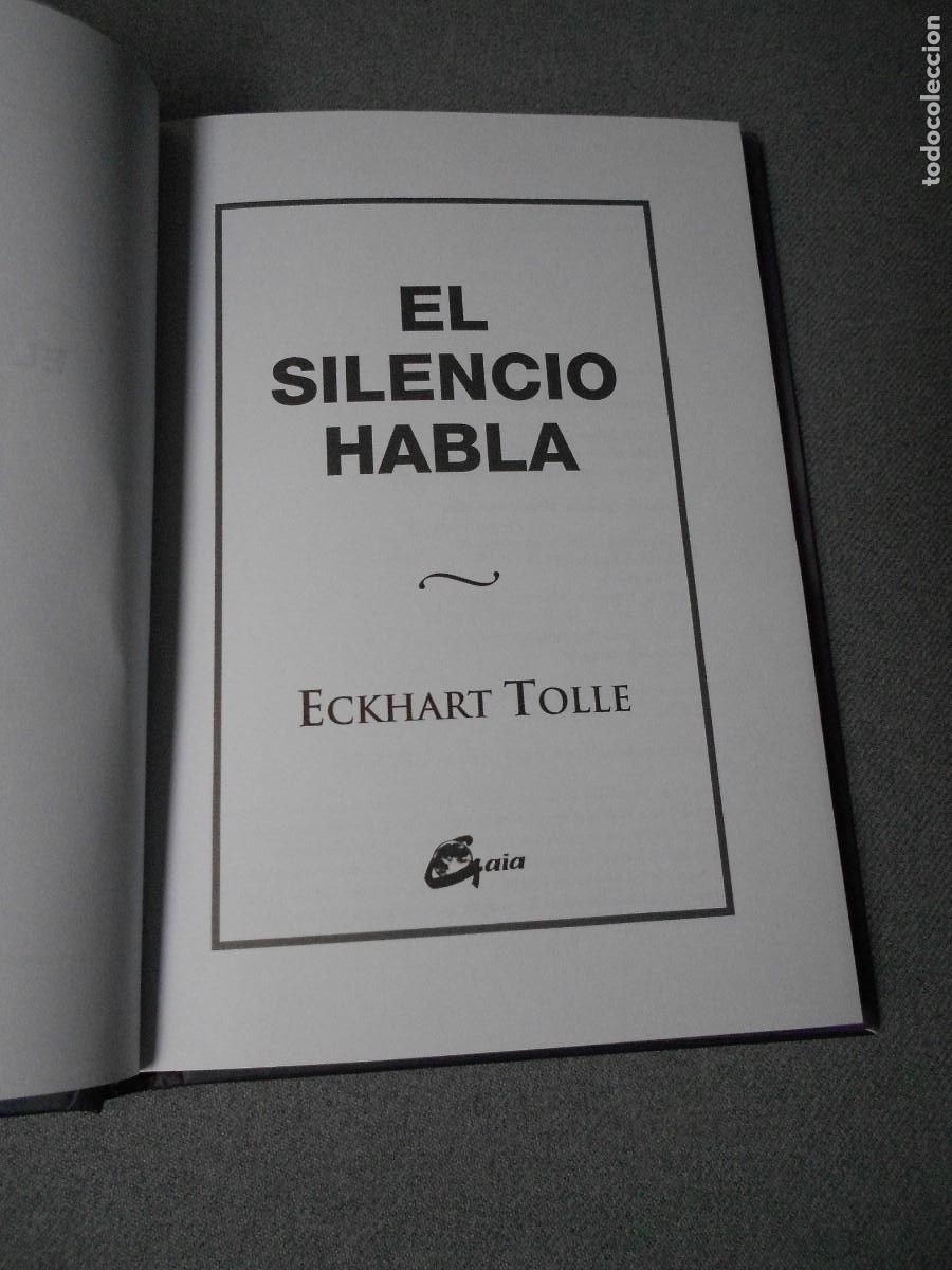 Libros de segunda mano: EL SILENCIO HABLA. AUTOR DE EL PODER DEL AHORA. - Foto 3