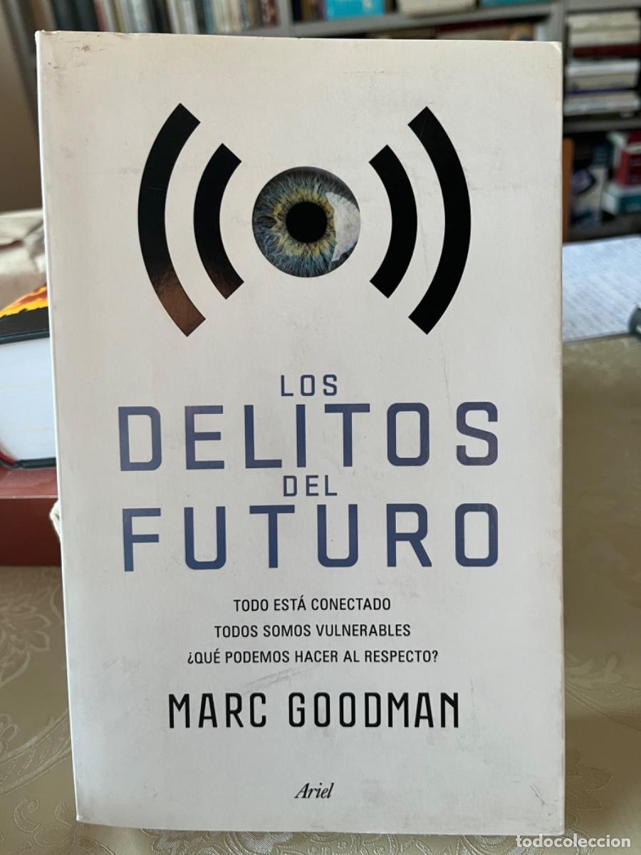 Libros de segunda mano: Goodman, Marc.- Los delitos del futuro. - Foto 1
