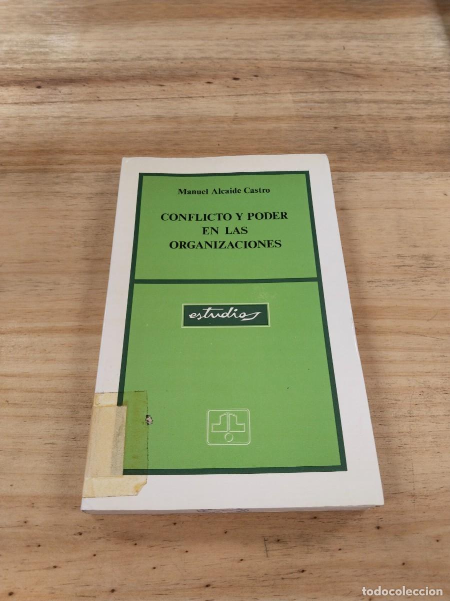 Libros de segunda mano: Conflicto y Poder en las Organizaciones - Manuel Alcaide Castro - Foto 1
