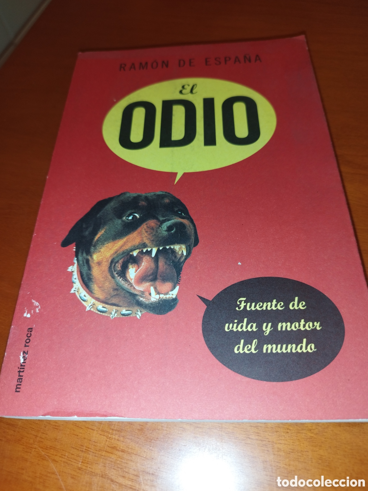 Libros de segunda mano: RAMON DE ESPA&Ntilde;A: EL ODIO. ED. MARTINEZ ROCA, 2000. PRIMERA EDICION. - Foto 1