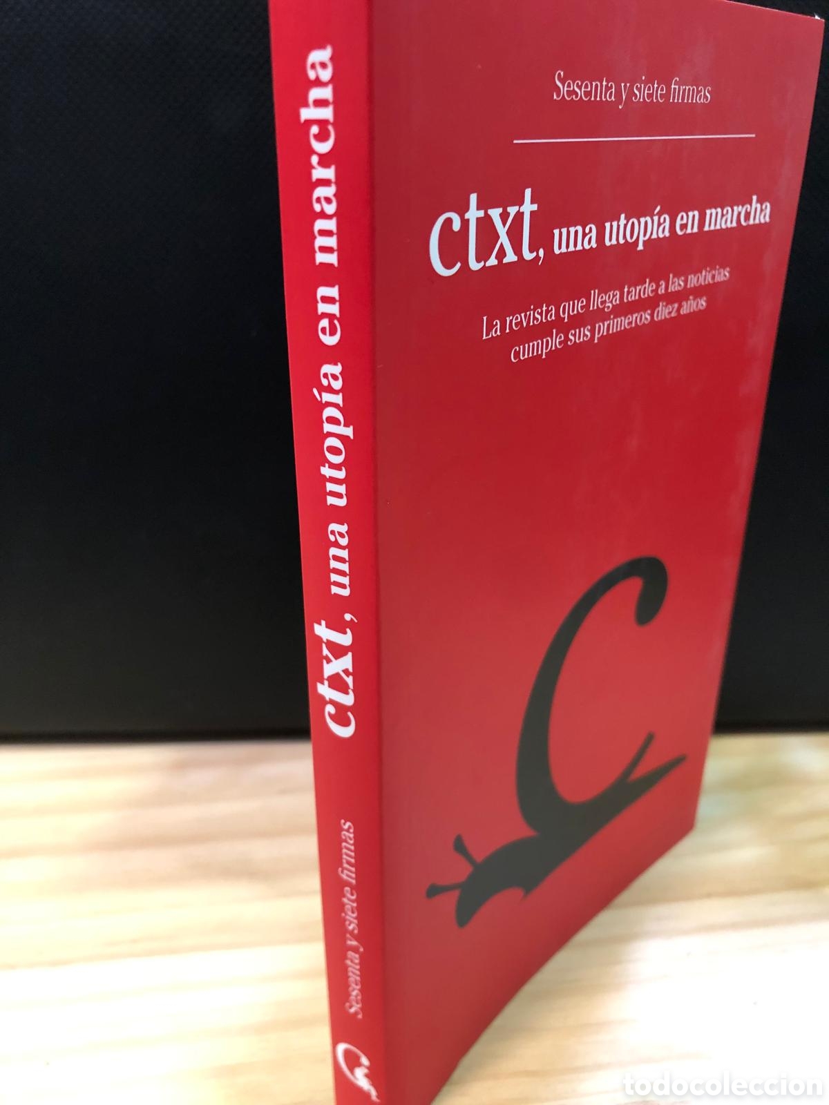 Libros de segunda mano: CTXT, una utop&iacute;a en marcha. 10 Aniversario - Foto 2