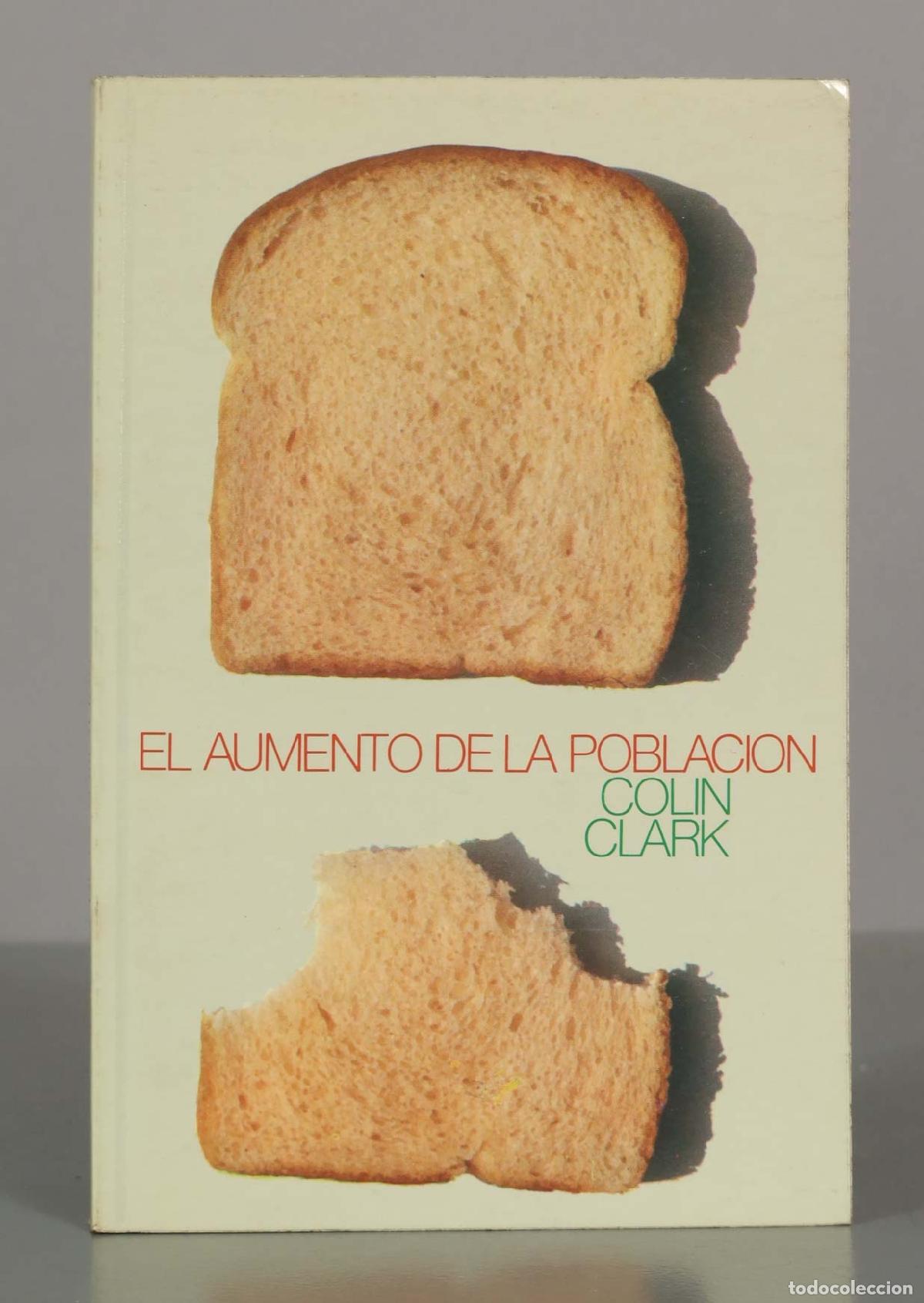 Libros de segunda mano: EL AUMENTO DE LA POBLACION. COLIN CLARK. - Foto 1