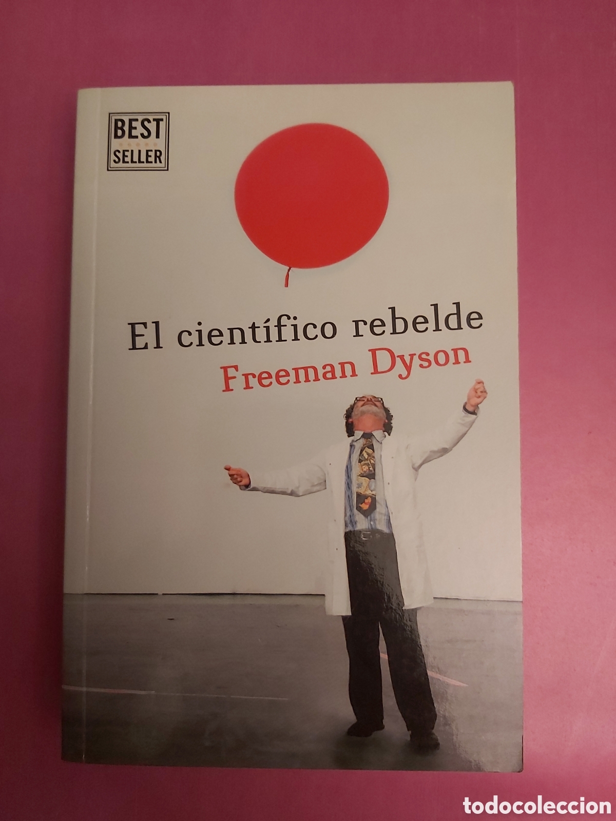 Libros de segunda mano: EL CIENT&Iacute;FICO REBELDE FREEMAN DYSON PENGUIN RANDOM HOUSE 2015 - Foto 1