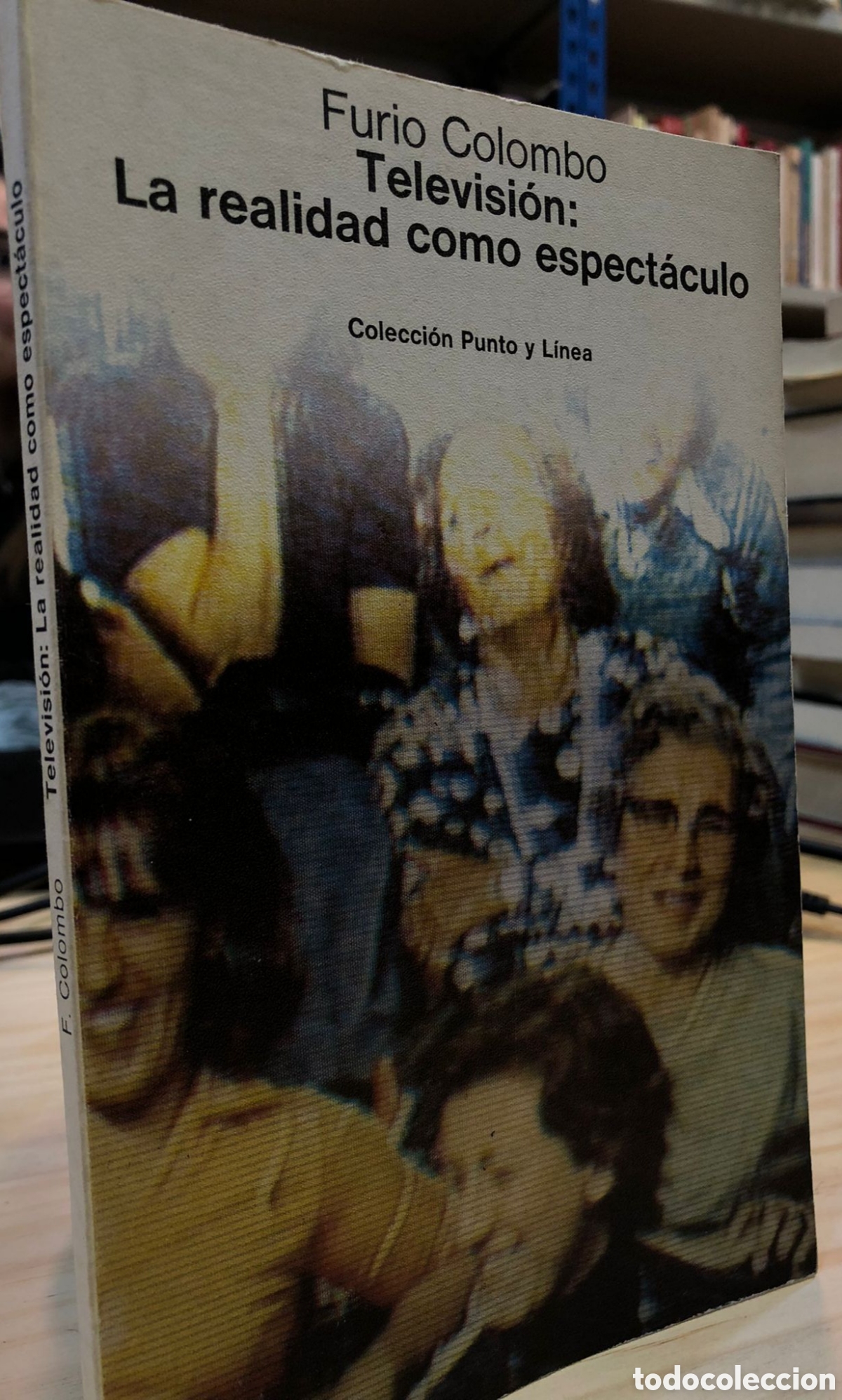 Libri di seconda mano: Televisi&oacute;n: la realidad como espect&aacute;culo - Furio Colombo