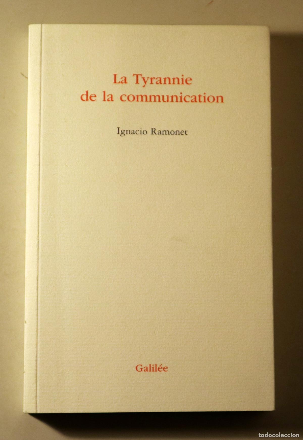 Libros de segunda mano: RAMONET, Ignacio - LA TYRANNIE DE LA COMMUNICATION - Paris 1999 - Foto 1