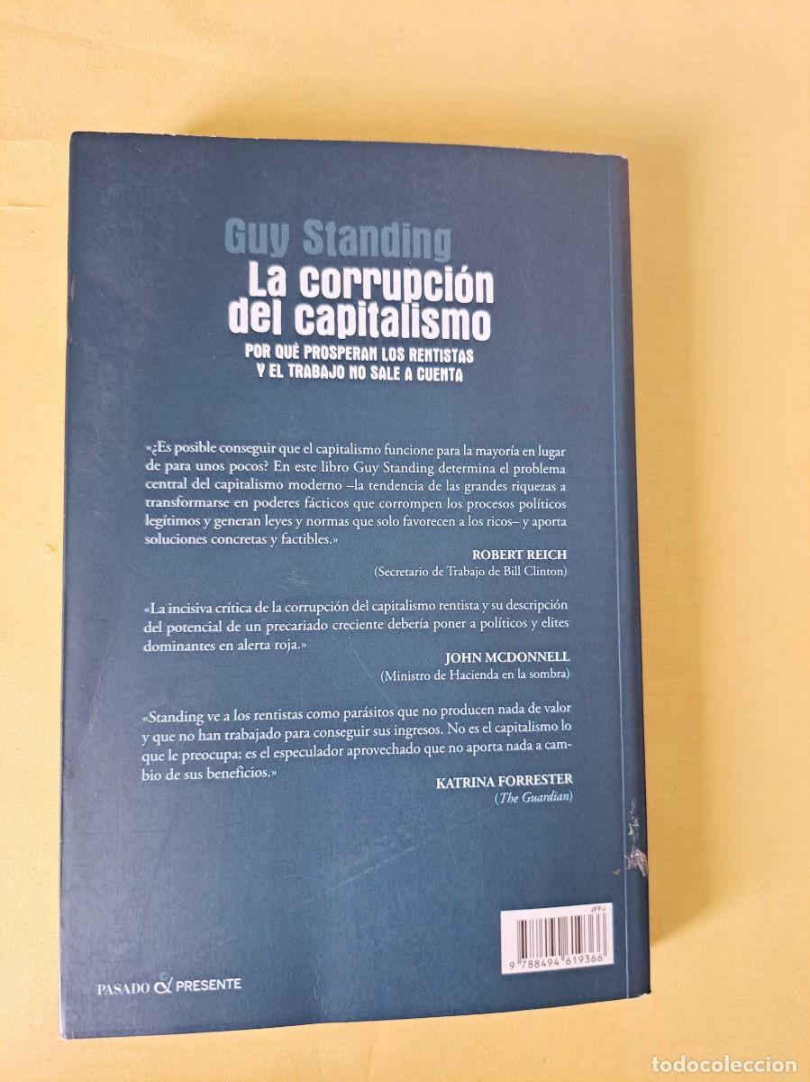 Libros de segunda mano: GUY STANDING - LA CORRUPCION DEL CAPITALISMO - PASADO & PRESENTE2017 - Foto 4