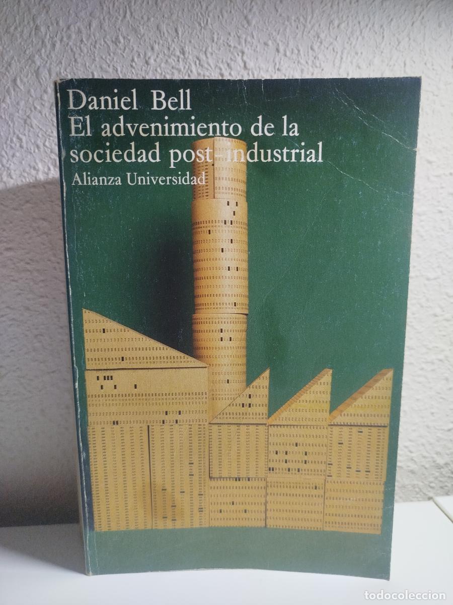 Gebrauchte B&uuml;cher: El advenimiento de la sociedad post-industrial - Bell, Daniel.