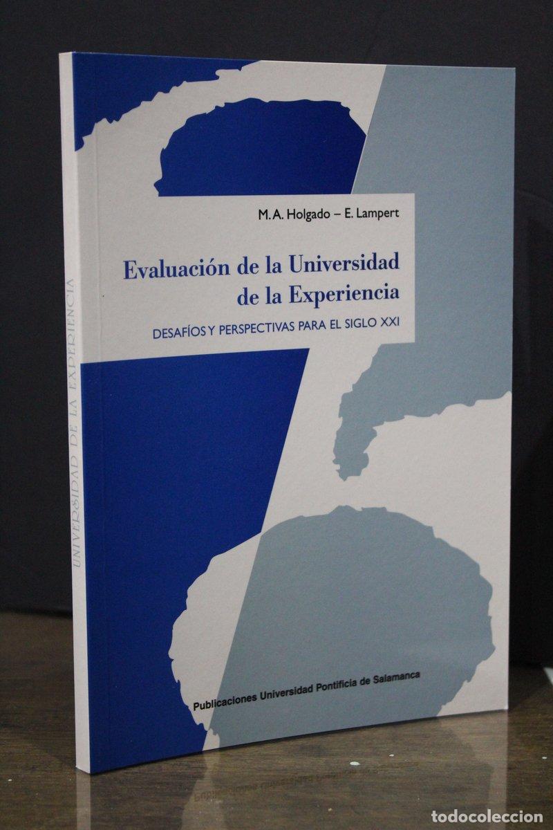 Gebrauchte B&uuml;cher: Evaluaci&oacute;n de la Universidad de la Experiencia. Desaf&iacute;os y perspectivas para el siglo XXI - Holgado,
