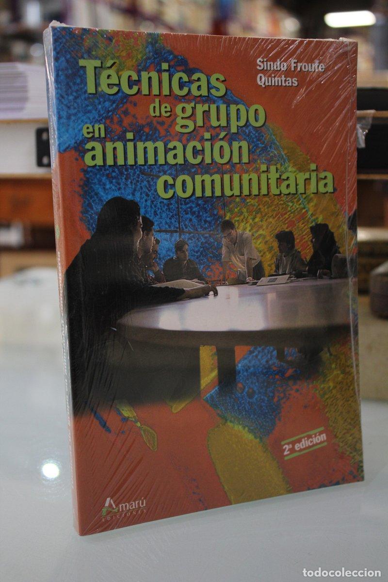 Gebrauchte B&uuml;cher: T&eacute;cnicas de grupo en animaci&oacute;n comunitaria - Froufe Quintas, Sindo.