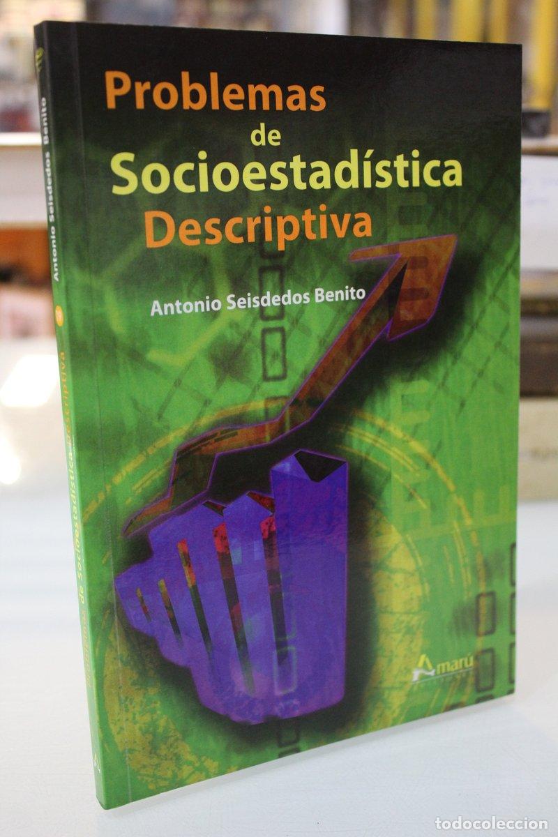 Gebrauchte B&uuml;cher: Problemas de Socioestad&iacute;stica descriptiva - Seisdedos Benito, Antonio.