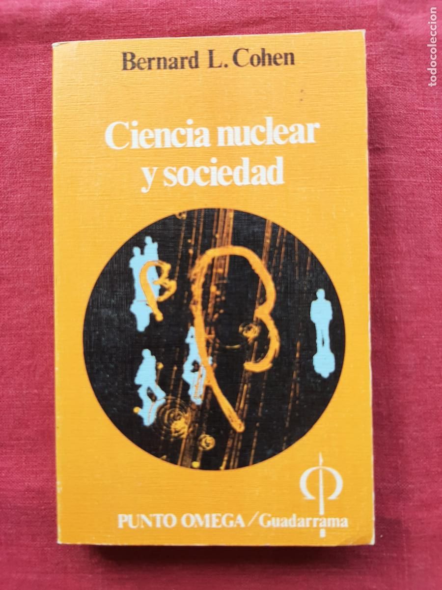 Libros de segunda mano: Ciencia nuclear y sociedad - Cohen, Bernard L. - Foto 1