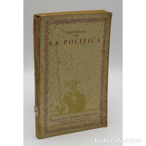 Libros de segunda mano: LA POLITICA - ARISTOTELES - Sin Especificar