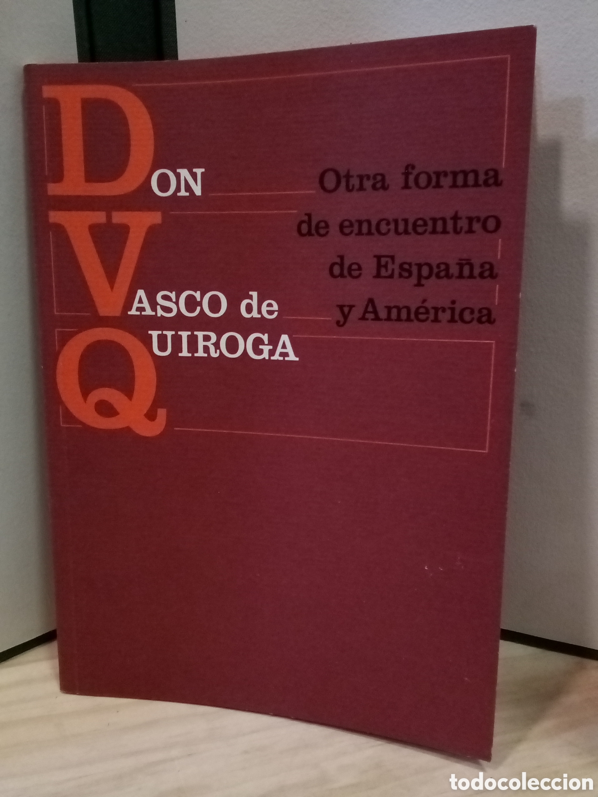 Libros de segunda mano: Don Vasco de Quiroga - Otra forma de encuentro de Espa&ntilde;a y Am&eacute;rica