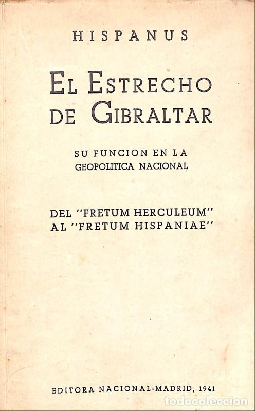 Libros de segunda mano: El Estrecho de Gibraltar: Su funci&oacute;n en la geopol&iacute;tica nacional - Hispanus - Editora Nacional -
