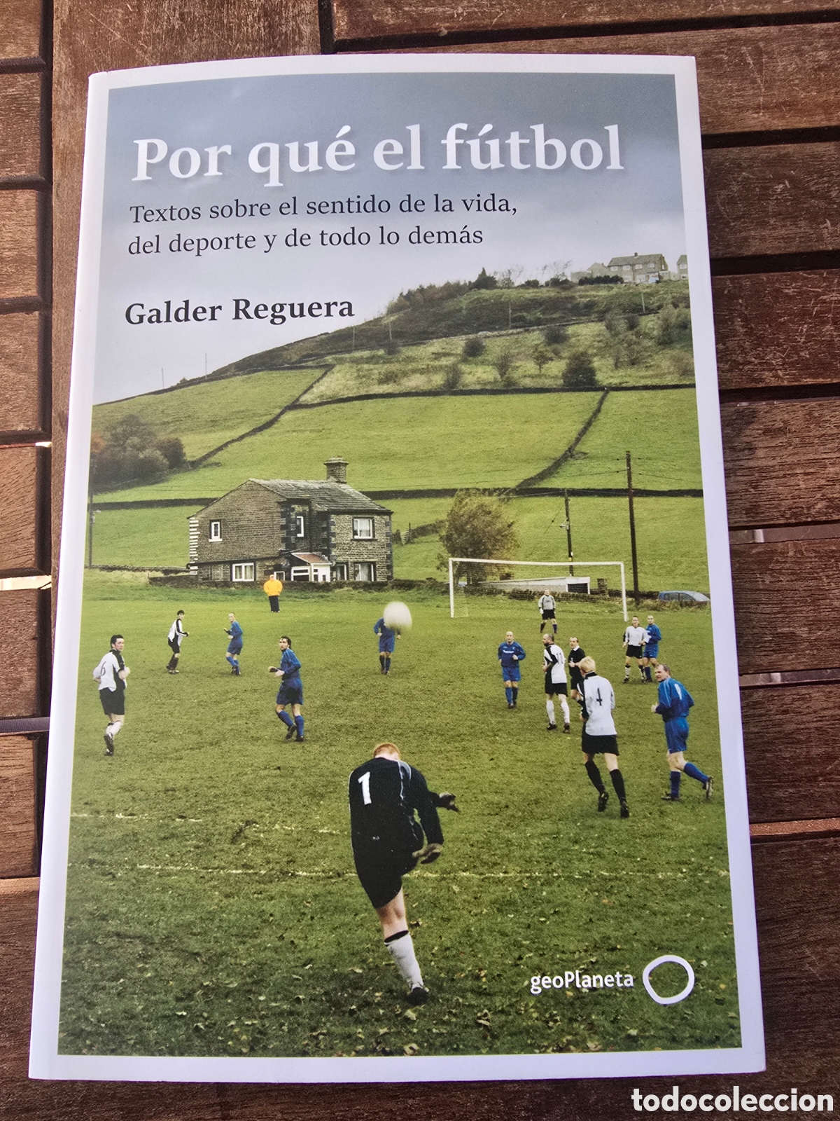 Libros de segunda mano: Por qu&eacute; el f&uacute;tbol Reguera, Galder Editorial GEOPLANETA 2025 sociologia deporte