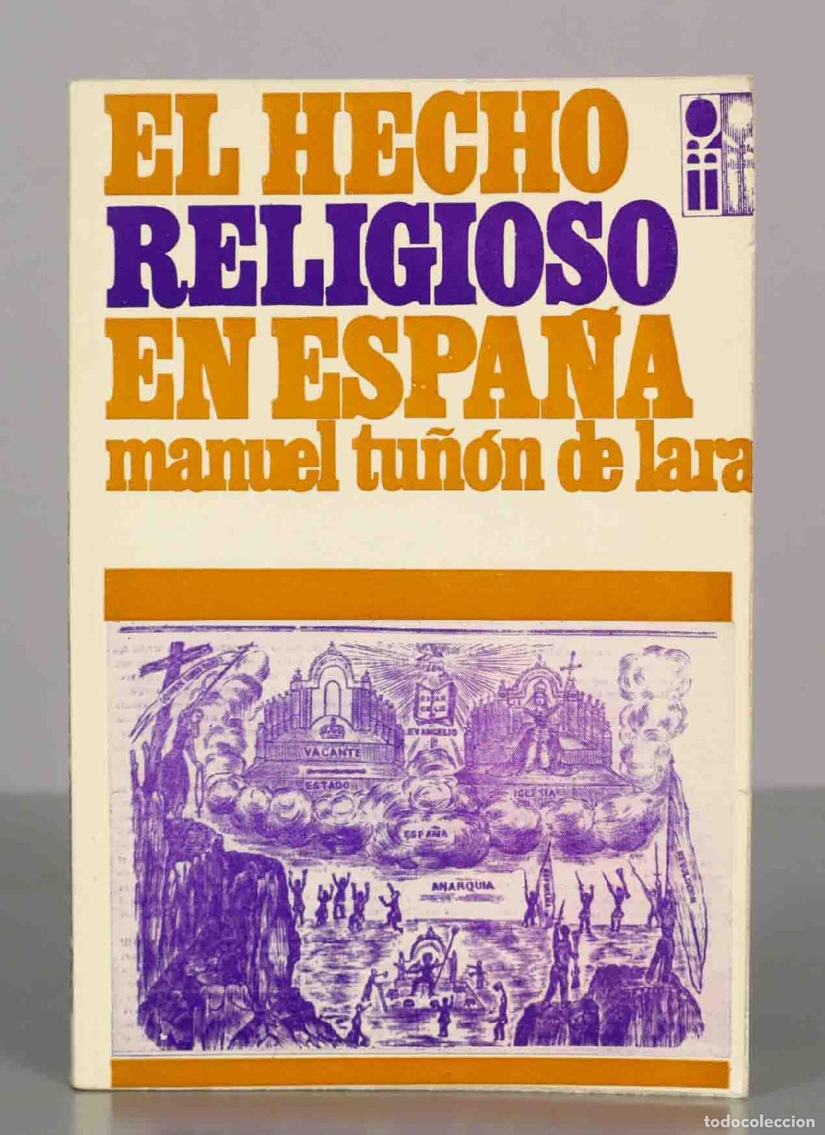 Libros de segunda mano: EL HECHO RELIGIOSO EN ESPANA. Manuel Tu&ntilde;&oacute;n de Lara. - Foto 1