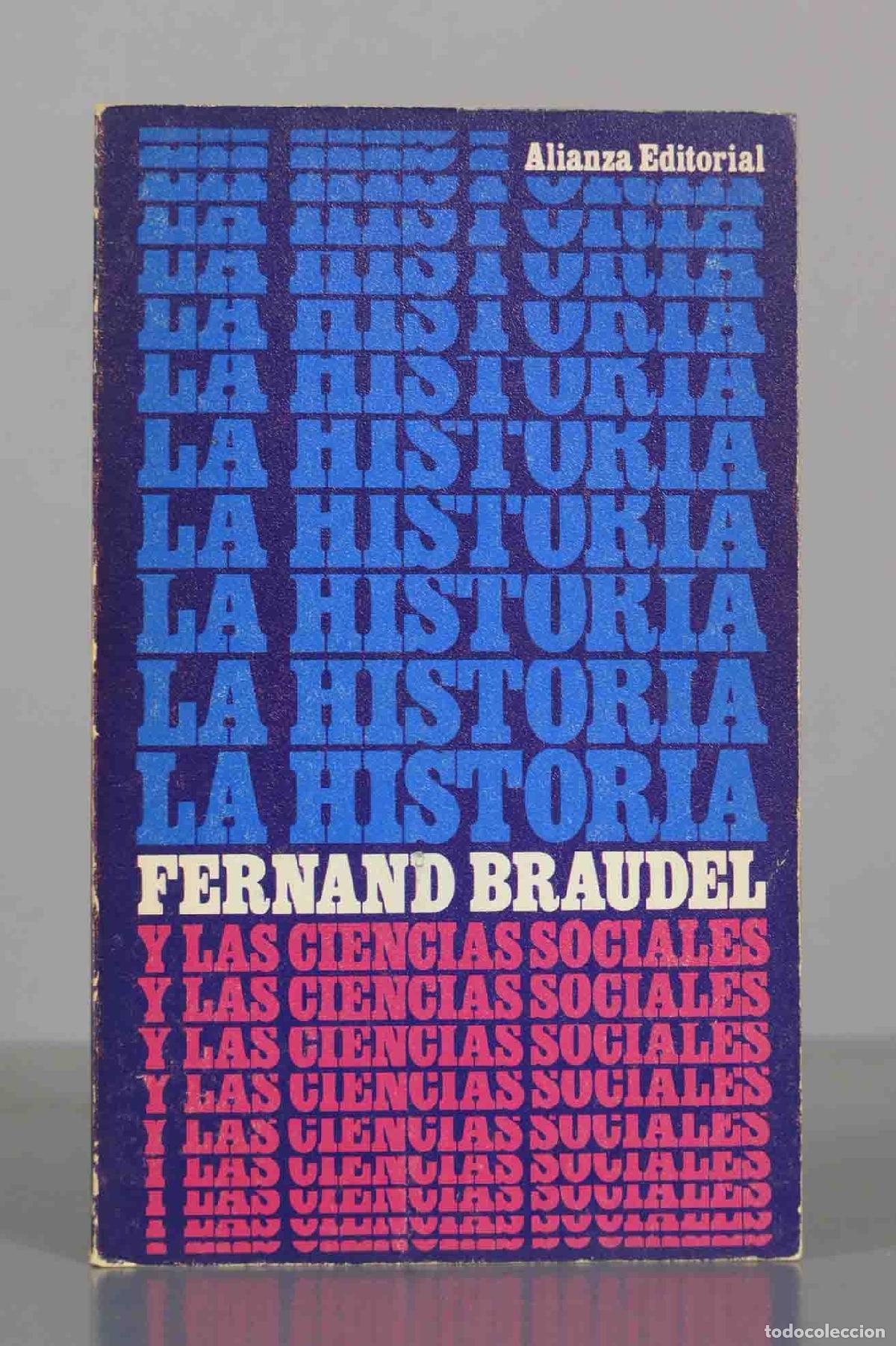 Libros de segunda mano: LA HISTORIA Y LAS CIENCIAS SOCIALES. FERNAND BRAUDEL.