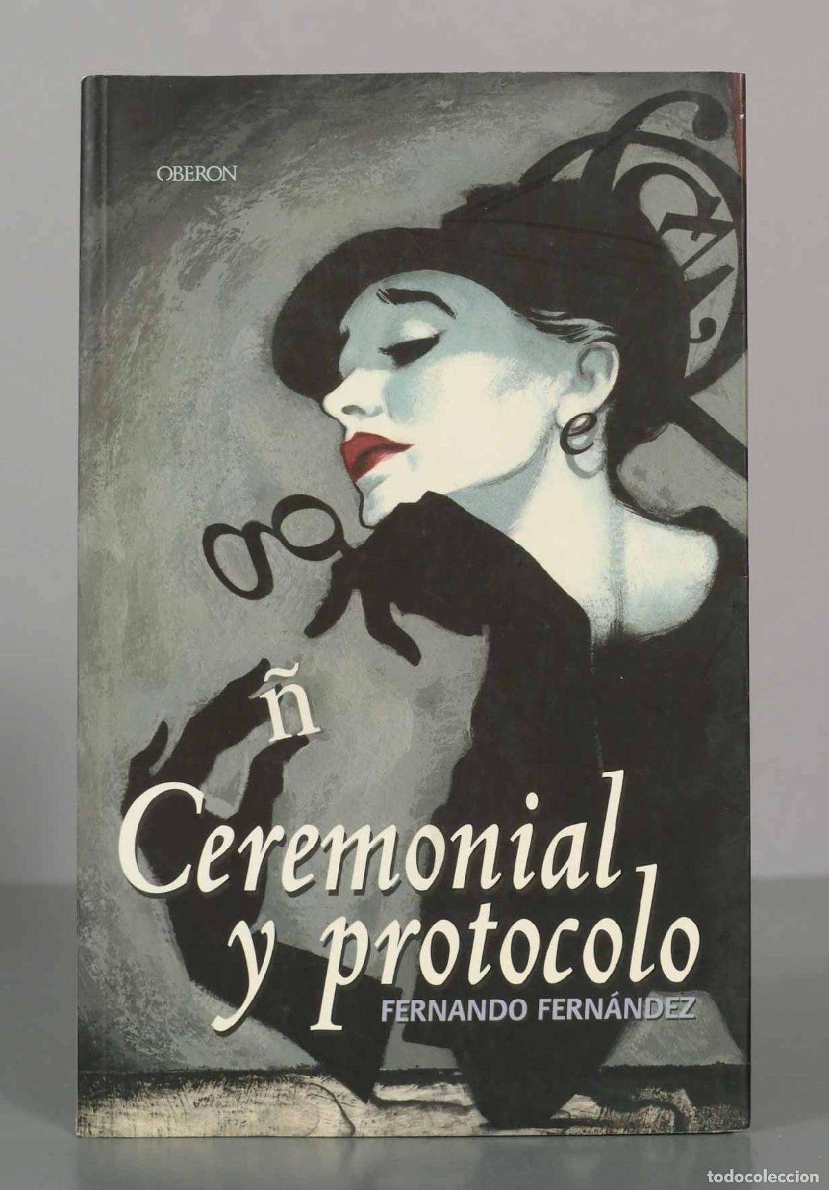 Libros de segunda mano: Ceremonial y protocolo. FERNANDO FERNANDEZ. - Foto 1