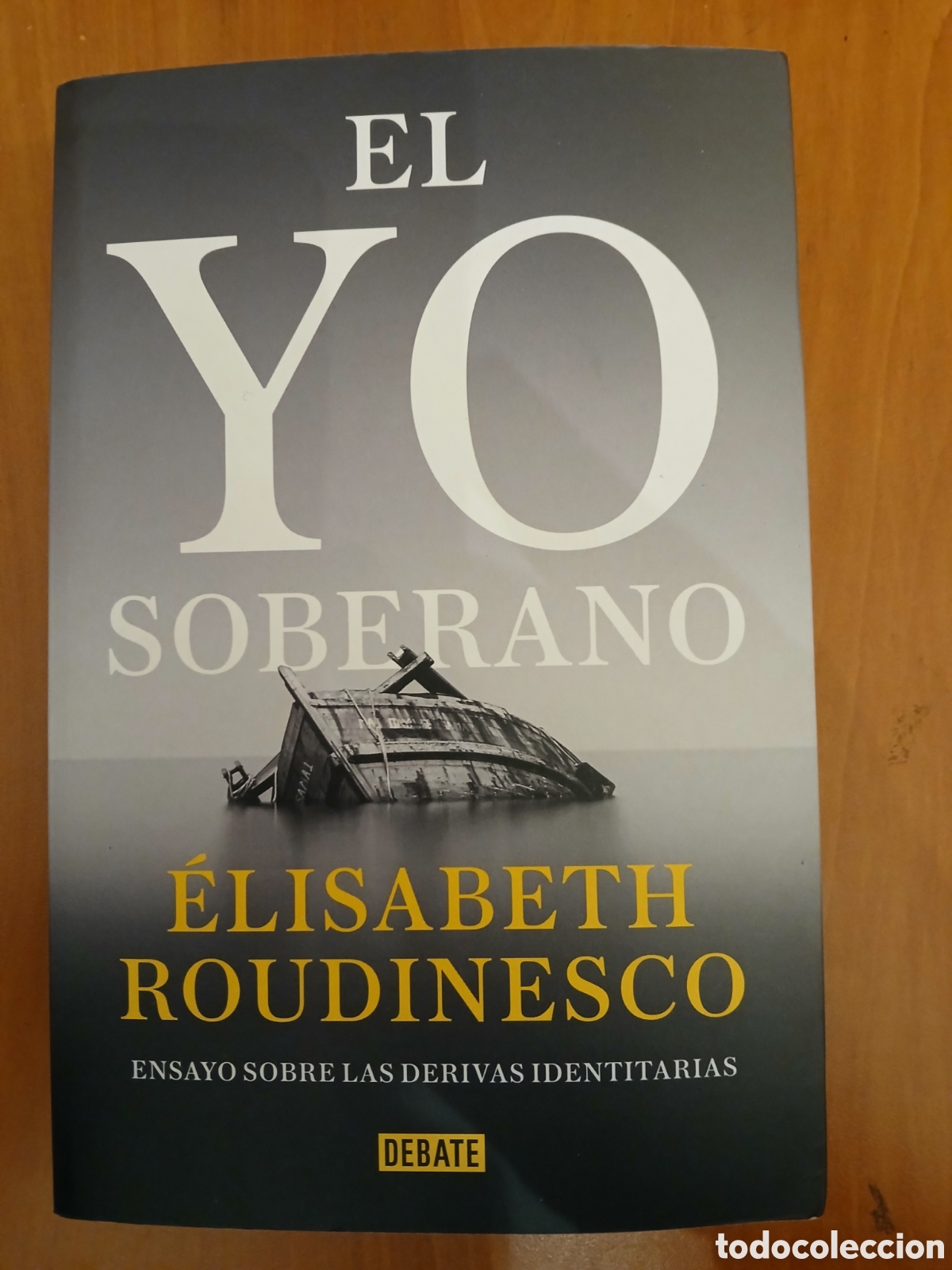 Libros de segunda mano: El yo soberano. &Eacute;lisabeth Roudinesco. - Foto 1