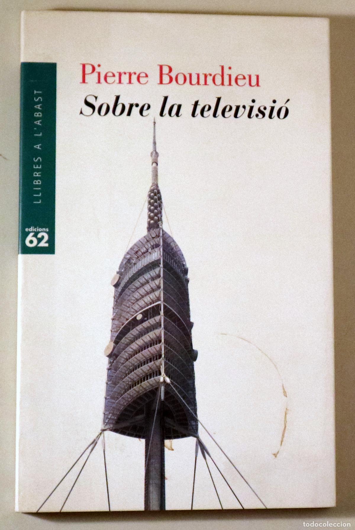 Second hand books: BOURDIEU, Pierre - SOBRE LA TELEVISI&Oacute; - Barcelona 1997