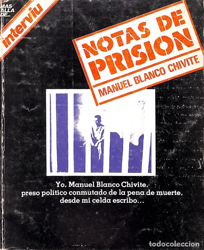 Libros de segunda mano: NOTAS DE PRISI&Oacute;N - Manuel Blanco Chivite - Ed. Actuales - 1977, 2&ordf; ed.