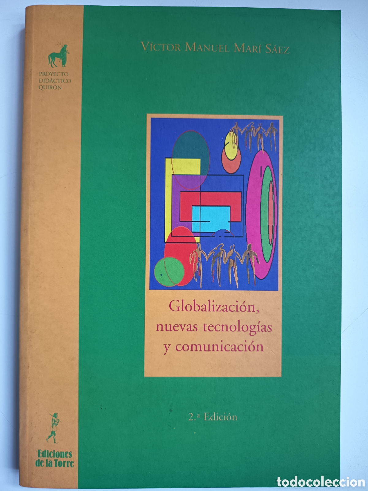Libros de segunda mano: Globalizaci&oacute;n, tecnolog&iacute;a y comunicaci&oacute;n - Foto 1
