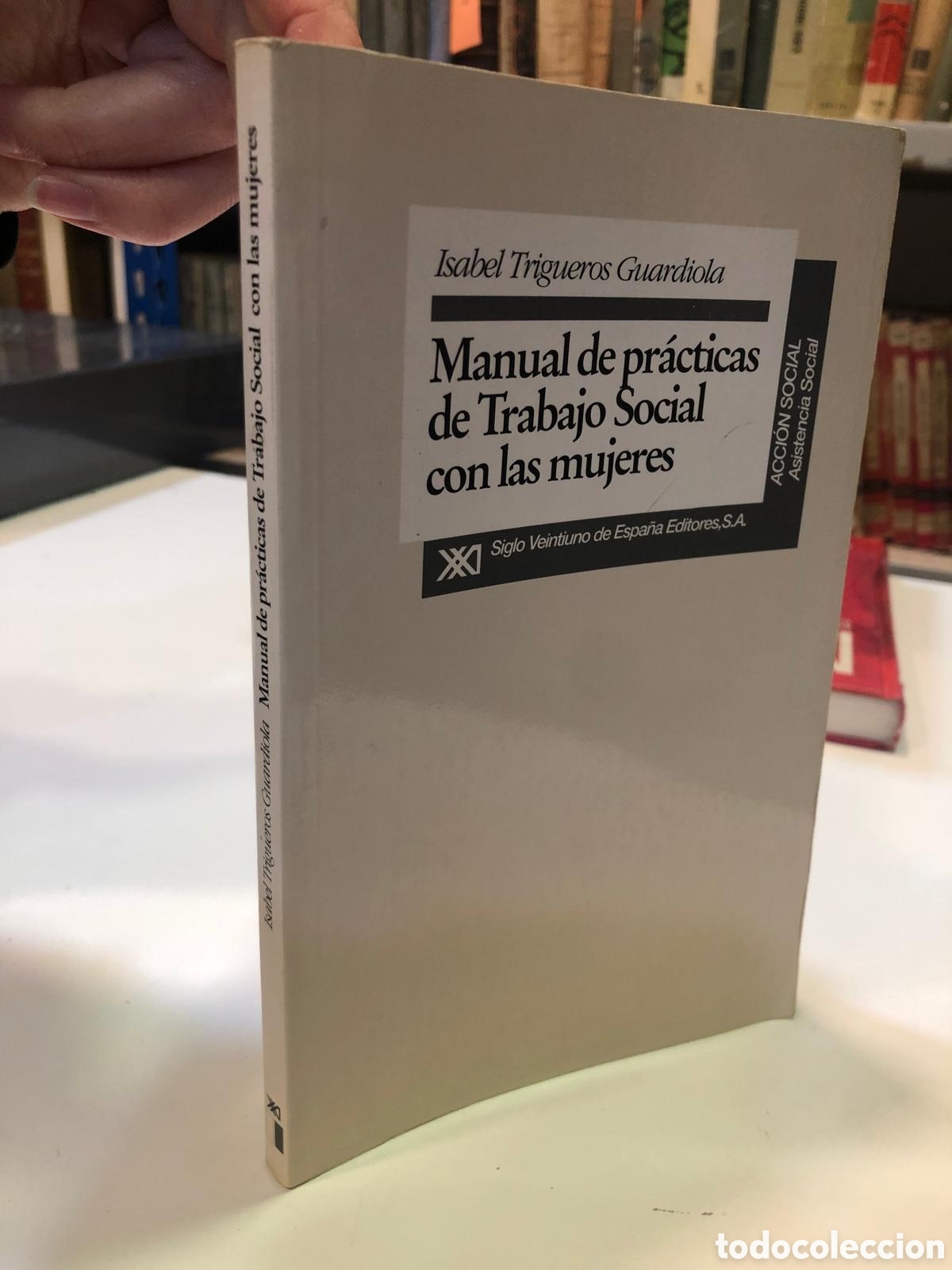 Libros de segunda mano: Manual de pr&aacute;cticas de Trabajo Social con las mujeres - Isabel Trigueros Guardiola