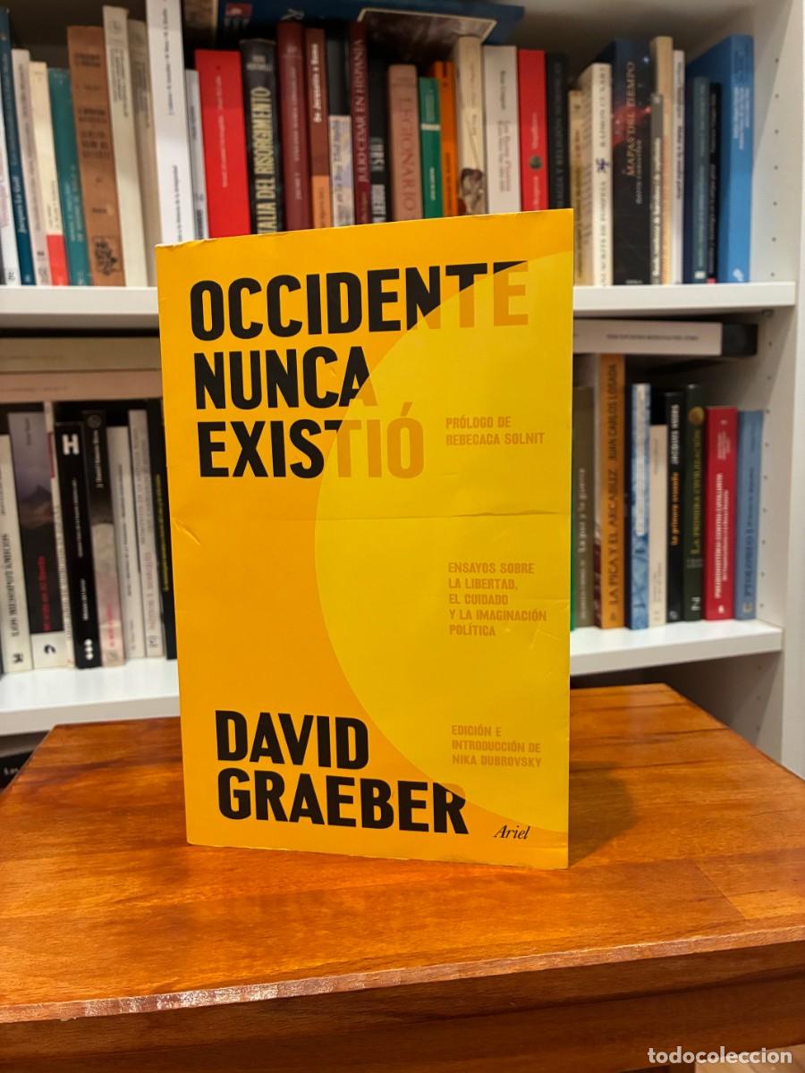 Libros de segunda mano: Occidente nunca existi&oacute;. David Graeber. Ariel. - Foto 1
