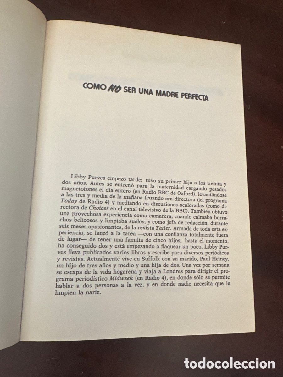 Libros de segunda mano: COMO NO SER UNA MADRE PERFECTA - LIBBY PURVES - Foto 2