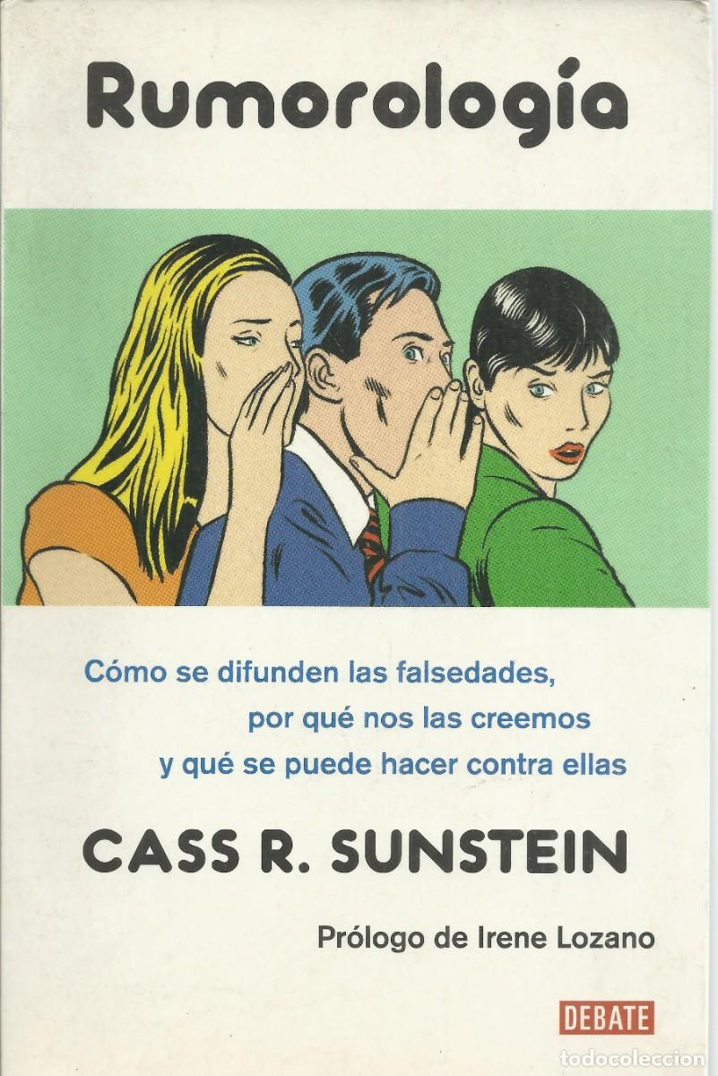Libros de segunda mano: Rumorolog&iacute;a. Cass R. Sunstein. Ed. Debate, a&ntilde;o 2010 , 139 p&aacute;ginas