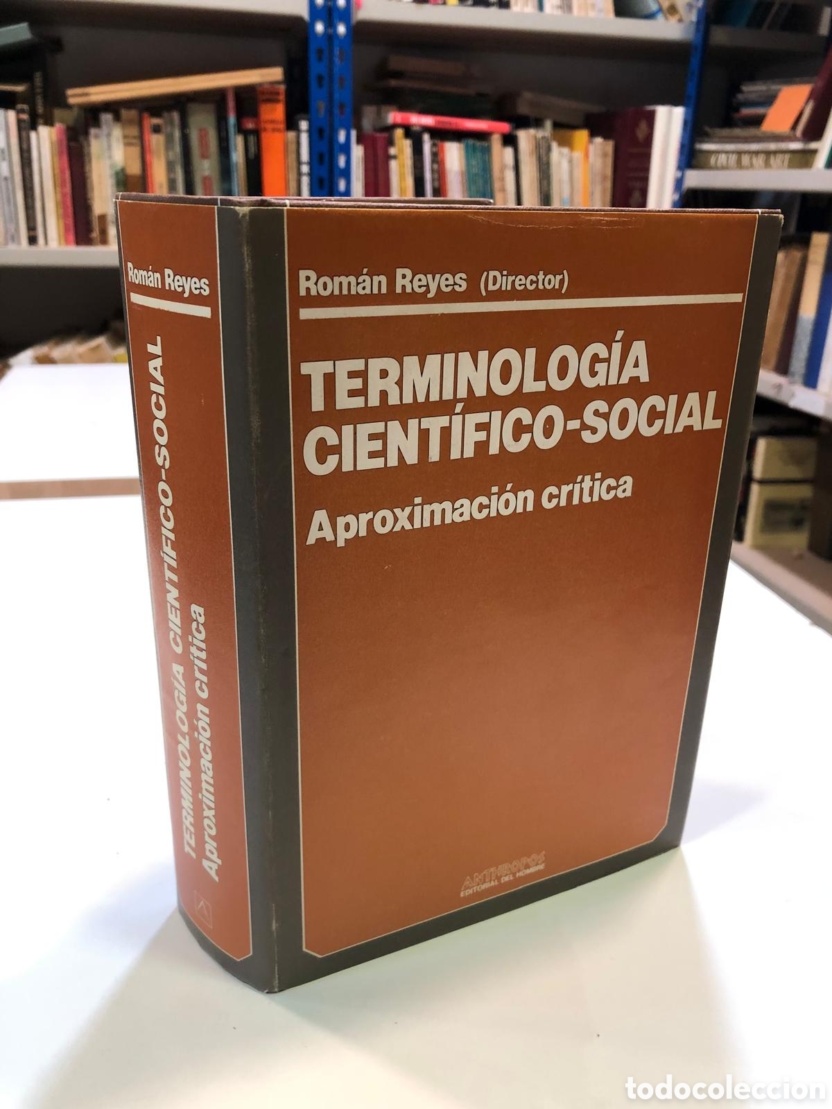 Livres d'occasion: Terminolog&iacute;a cient&iacute;fico-social. Aproximaci&oacute;n cr&iacute;tica - Rom&aacute;n Reyes (Dir.)