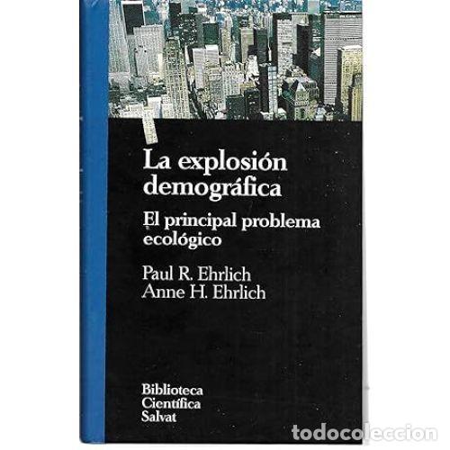 Second hand books: La Explosi&oacute;n Demogr&aacute;fica - Paul R Ehrlich / Anne H Ehrlich - Salvat - Biblioteca Cient&iacute;fica, N&ordm; 3