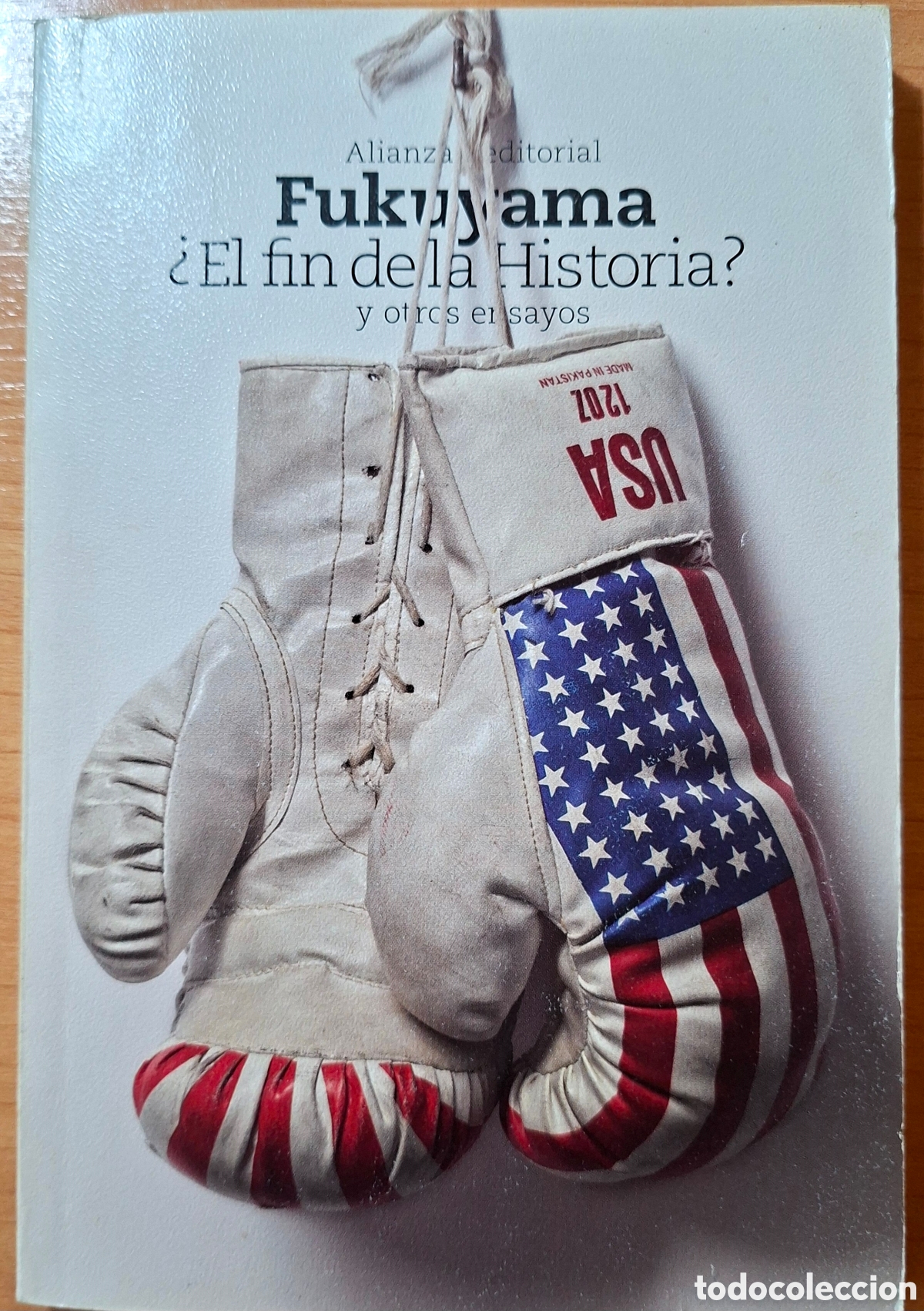 Livres d'occasion: F. Fukuyama, &iquest;EL FIN DE LA HISTORIA? y Otros ensayos, Alianza bolsillo, 2015-16