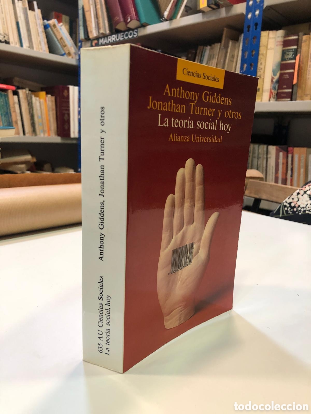 Livres d'occasion: La teor&iacute;a social hoy - Anthony Giddens, Jonathan Turner y otros