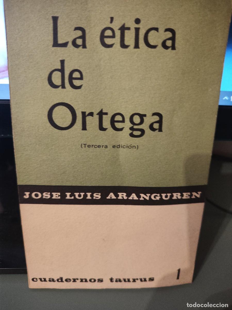 Libros de segunda mano: La &eacute;tica de Ortega. J L Aranguren - Foto 1