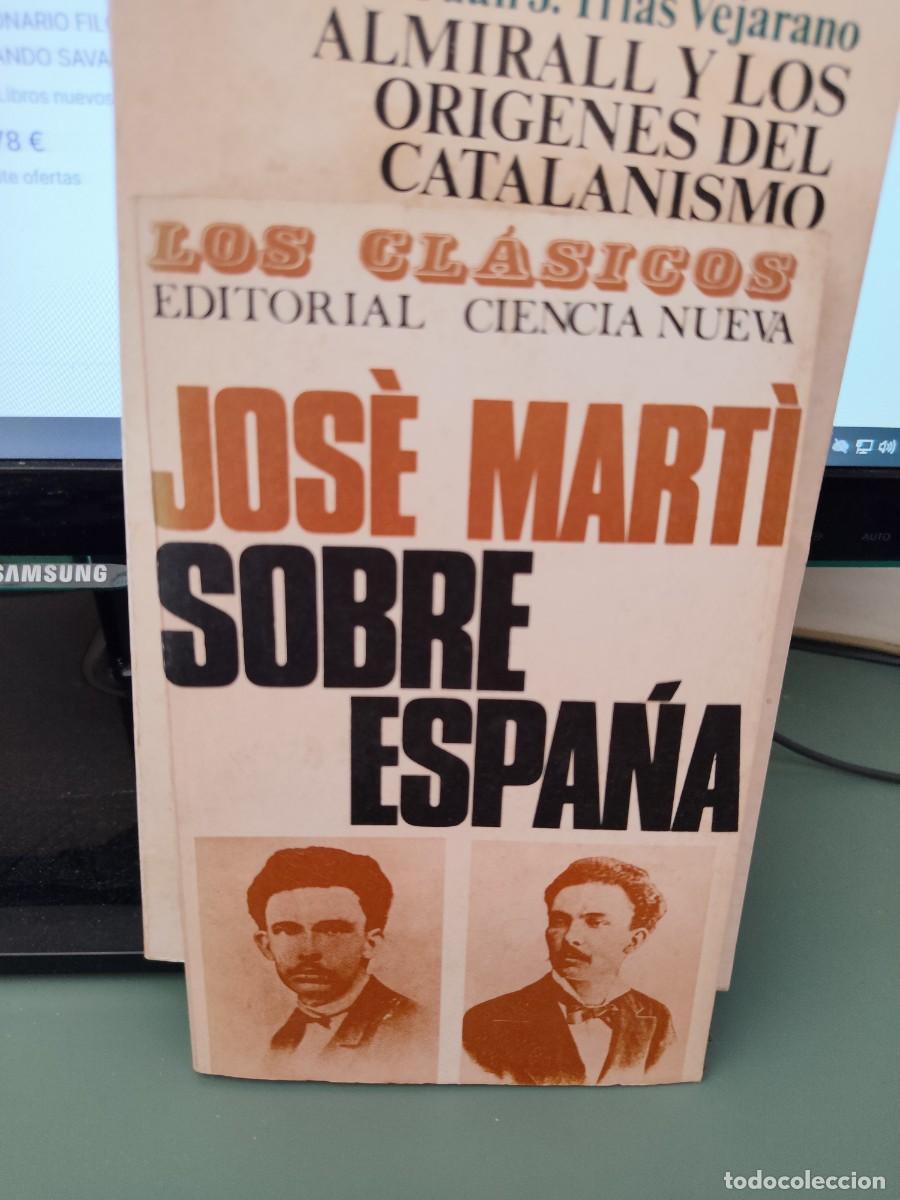 Libros de segunda mano: Jos&eacute; Marti sobre Espa&ntilde;a - Foto 1