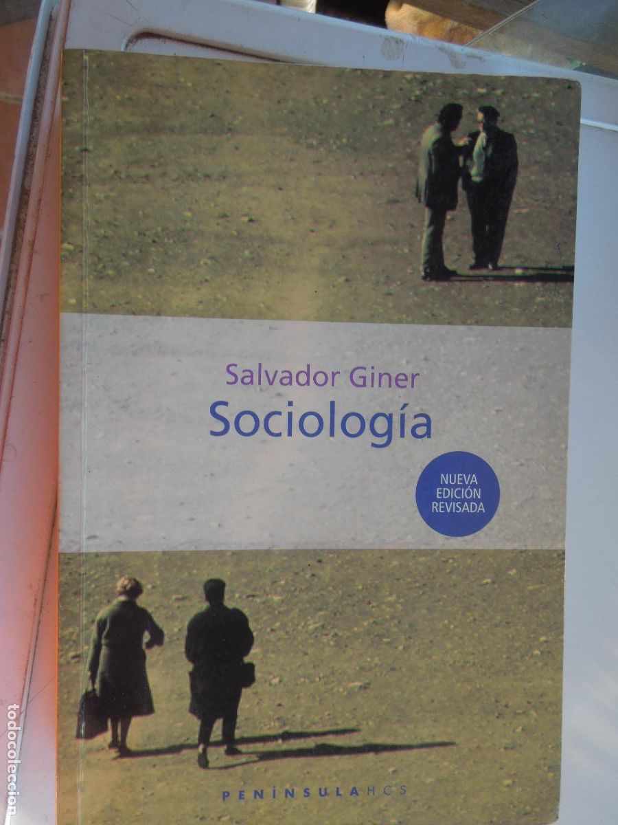 Libros de segunda mano: SOCIOLOG&Iacute;A - SALVADOR GINER - EDICIONES PEN&Iacute;NSULA 2004.