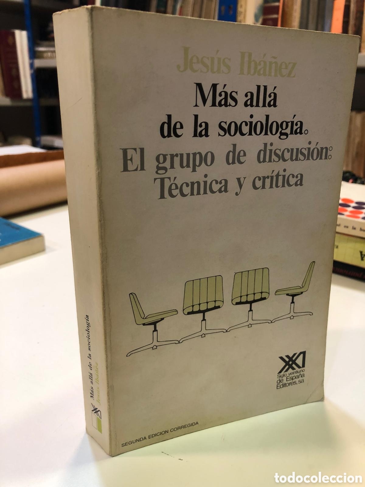 Libri di seconda mano: M&aacute;s all&aacute; de la sociolog&iacute;a. El grupo de discusi&oacute;n: T&eacute;cnica y cr&iacute;tica - Jes&uacute;s Ib&aacute;&ntilde;ez