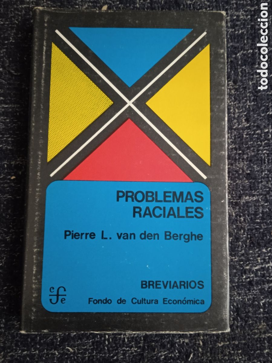 Libros de segunda mano: PROBLEMAS RACIALES. / PIERRE L. VAN DEN BERGHE. -ED. FONDO CULTURA ECONOMICA.
