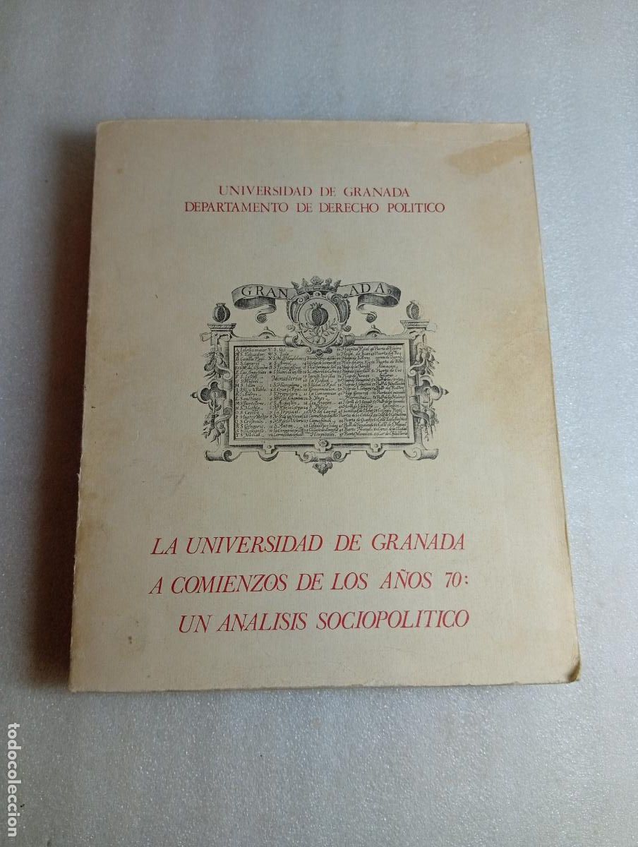 Libros de segunda mano: LA UNIVERSIDAD DE GRANADA A COMIENZOS DE LOS A&Ntilde;OS 70 - An&aacute;lisis Sociopol&iacute;tico