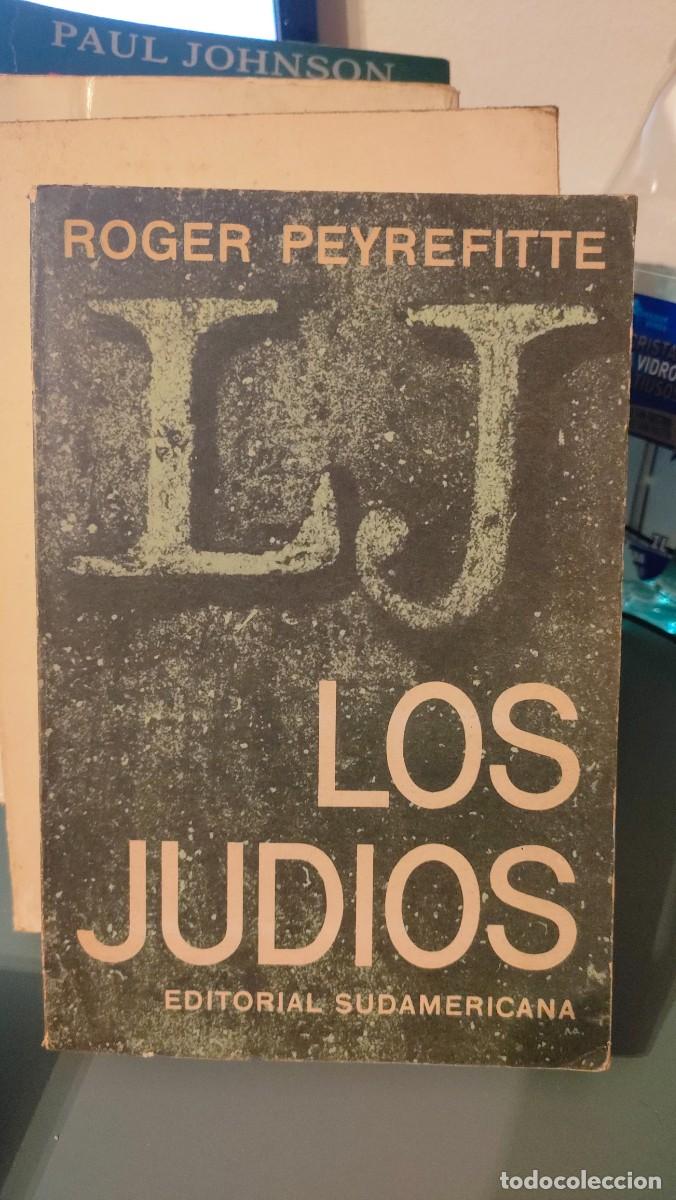 Libros de segunda mano: LOS JUDIOS. ROGER PEYREFITTE - Foto 1