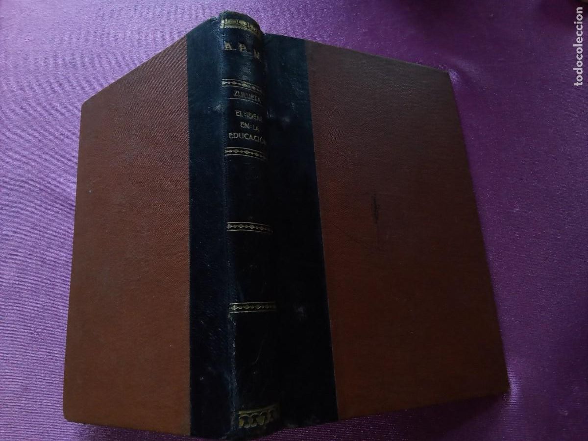 Libros de segunda mano: EL IDEAL EN LA EDUCACI&Oacute;N .ZULUETA .L53 3