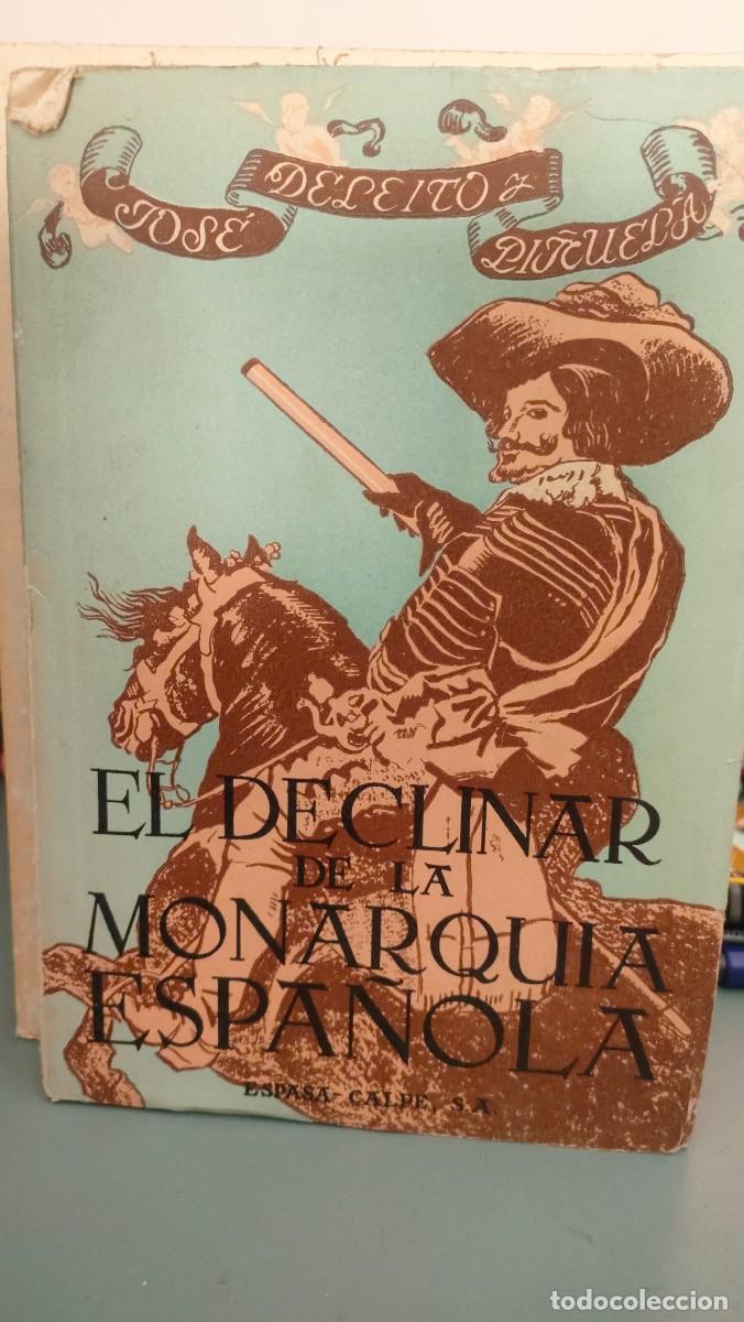 Libros de segunda mano: EL DECLINAR DE LA MONARQU&Iacute;A ESPA&Ntilde;OLA - Foto 1