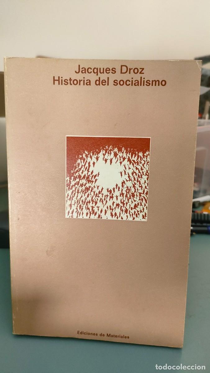 Libros de segunda mano: HISTORIA DEL SOCIALISMO. JACQUES DROZ - Foto 1