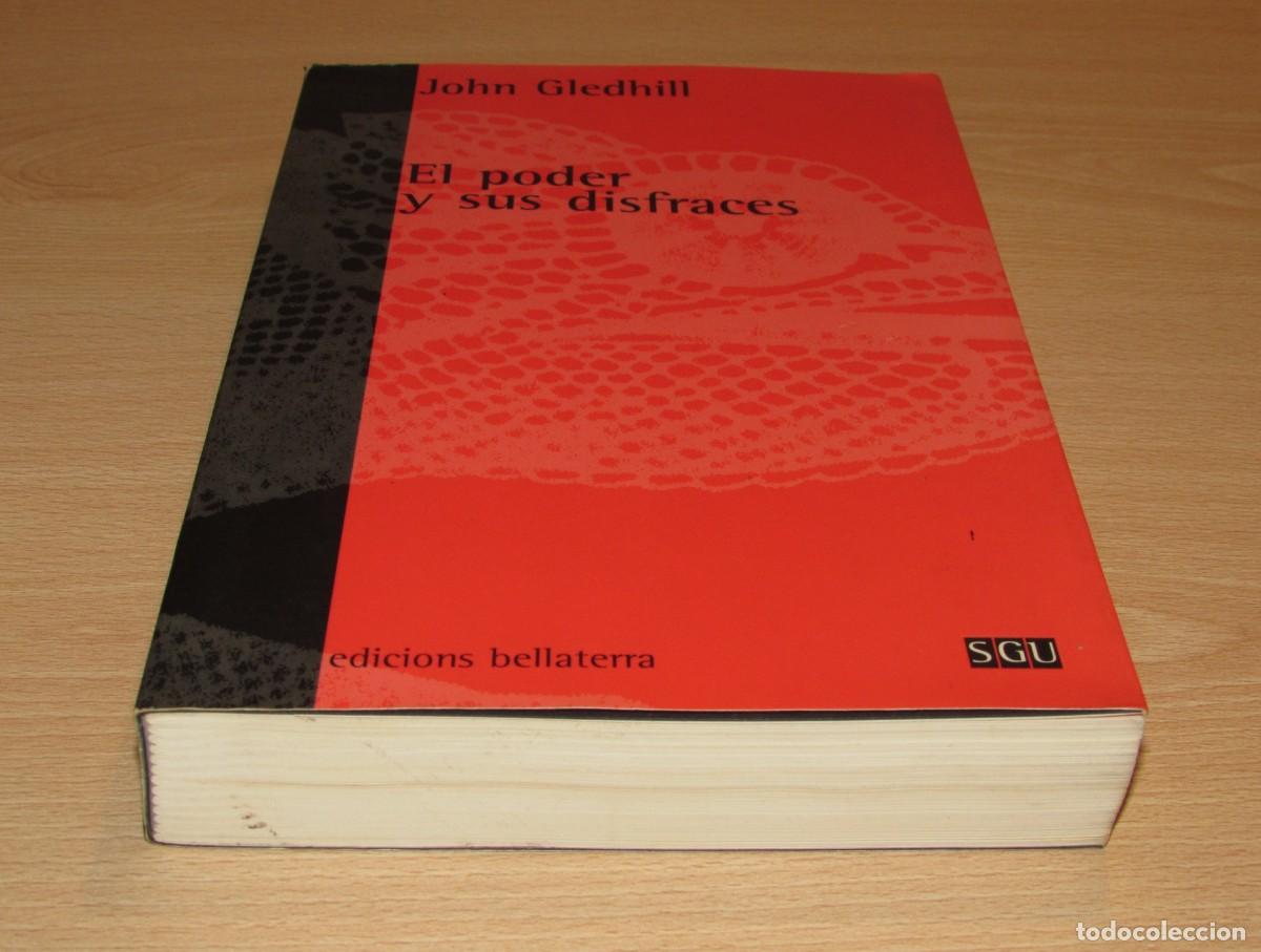 Libros de segunda mano: El poder y sus disfraces John Gledhill Bellaterra 2000 - Foto 3
