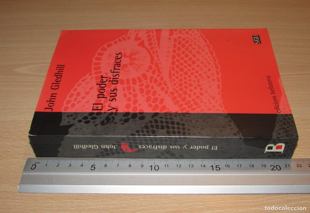 Libros de segunda mano: El poder y sus disfraces John Gledhill Bellaterra 2000 - Foto 16