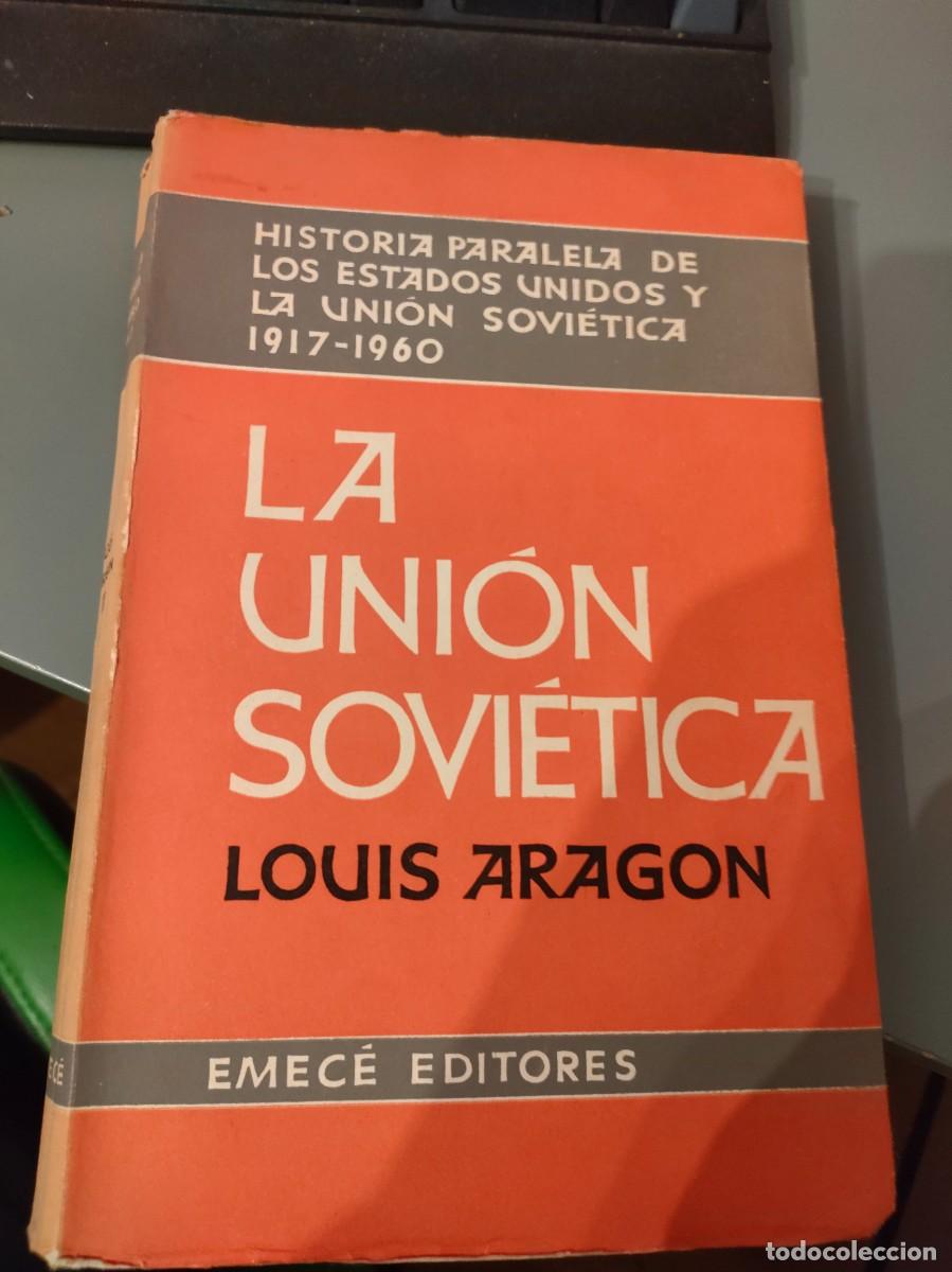 Libros de segunda mano: LA UNION SOVIETICA LOUIS ARAGON - Foto 1