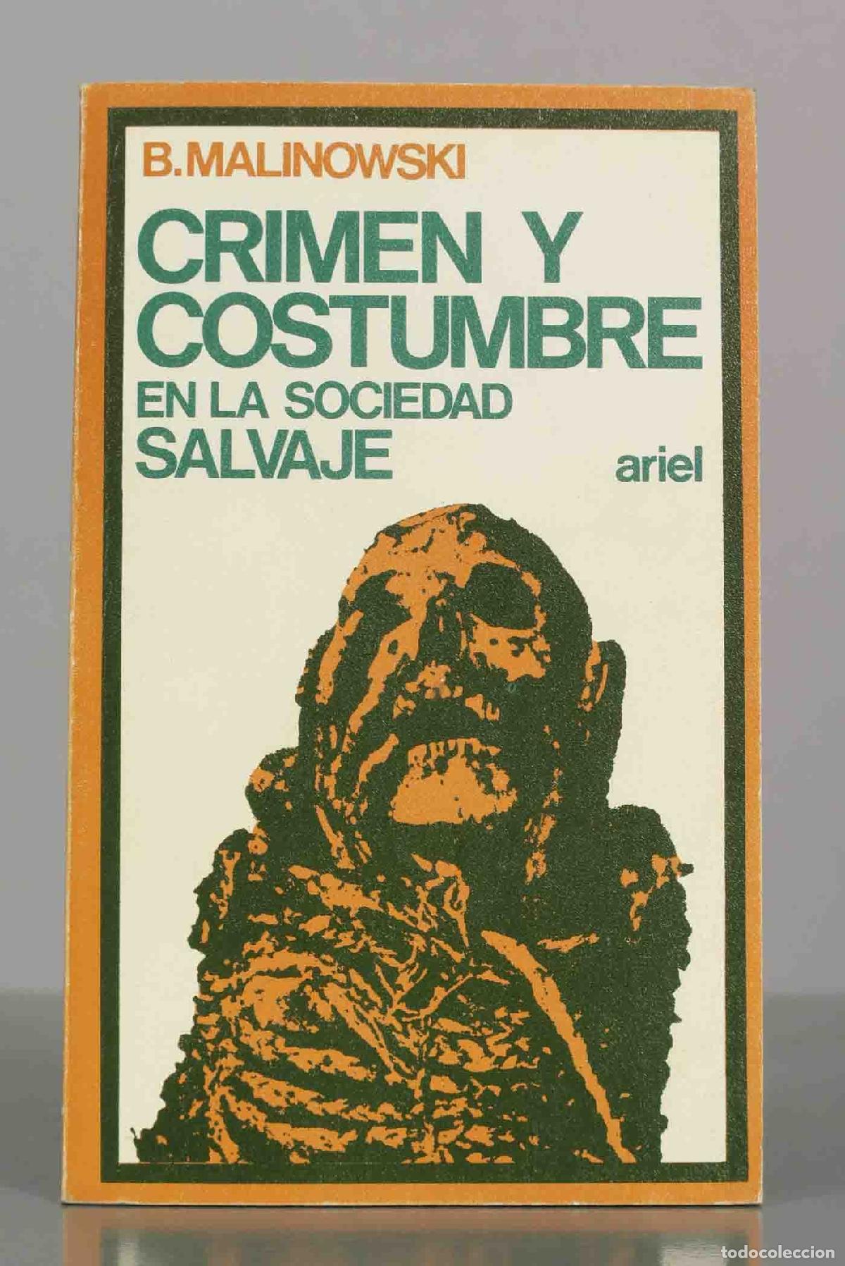 Libros de segunda mano: Crimen y costumbre en la sociedad salvaje - Bronisław Malinowski - Editorial Ariel